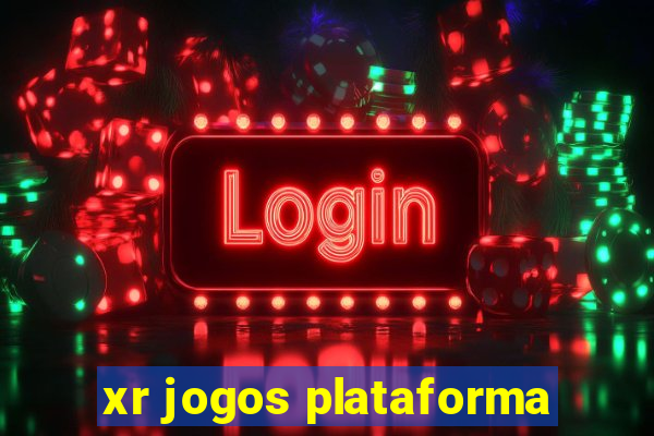 xr jogos plataforma